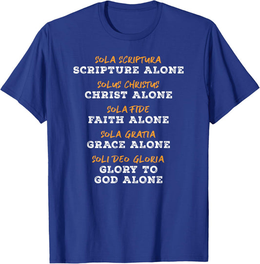 Saved By Grace Alone Solas of Reformed Theology Christian T-Shirt - T-Shirt | Royal