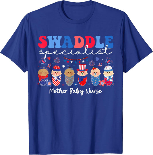 Swaddle Specialist Postpartum Mother Baby Nurse 4th Of July Women Men T-Shirt - T-Shirt | Royal