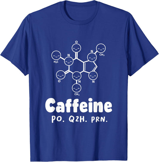 Caffeine Po Q4h Prn Funny Nurse Coffee As Needed Saying T-Shirt - T-Shirt | Royal
