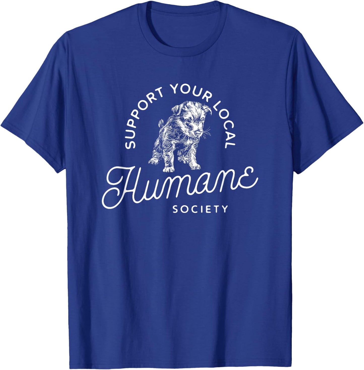 Vintage Puppy Support Your Local Humane Society - Men Women T-Shirt - T-Shirt | Royal