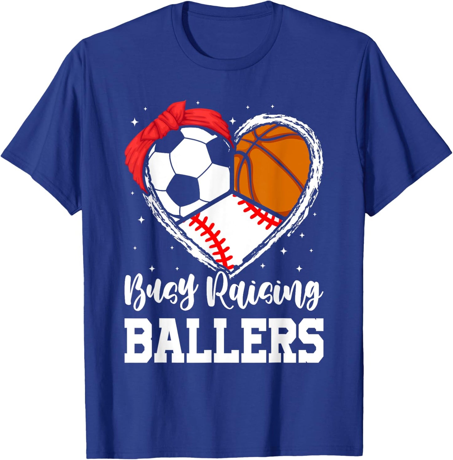 Busy Raising Ballers Funny Baseball Soccer Basketball Mom T-Shirt - T-Shirt | Royal