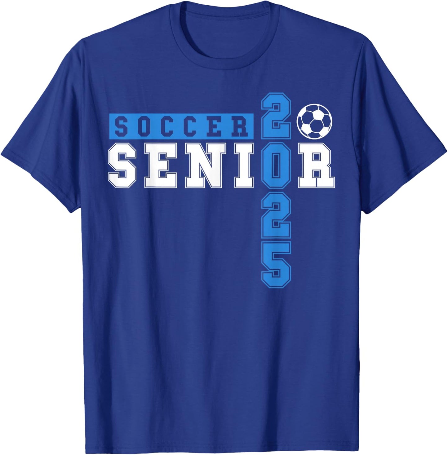 Soccer Senior Night Soccer Senior 2025 Graduation 20 T-Shirt - T-Shirt | Royal