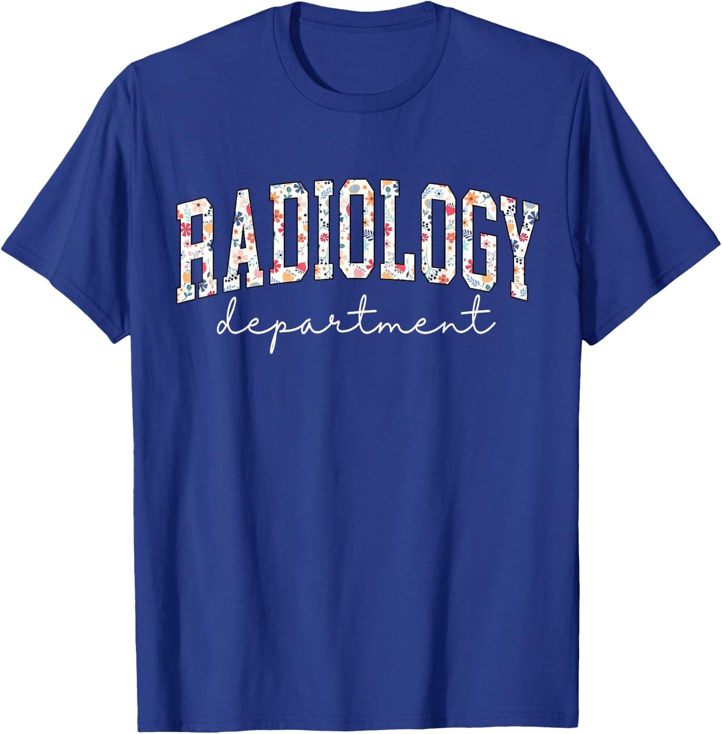 Radiology Department RAD Tech X-ray Technologist CT MRI Tech T-Shirt - T-Shirt | Royal