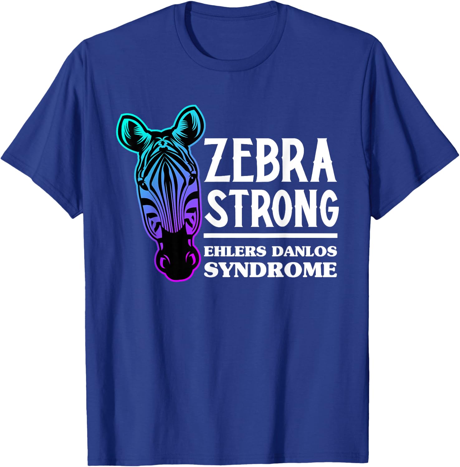 Ehlers Danlos Warrior EDS Ehlers Danlos Syndrome Awareness T-Shirt - T-Shirt | Royal