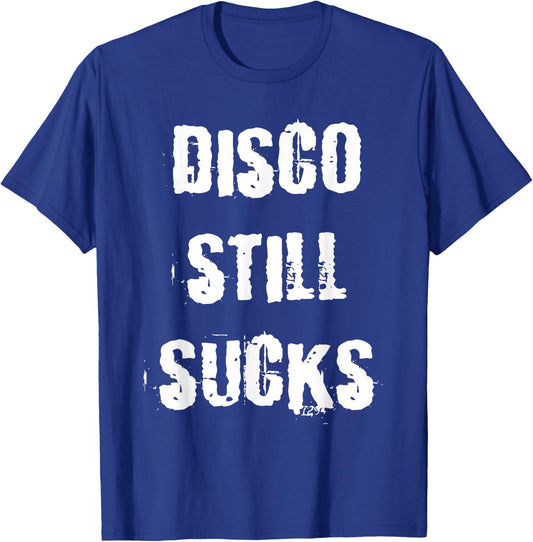 Disco Still Sucks Funny 70s Vintage Retro T-Shirt - T-Shirt | Royal