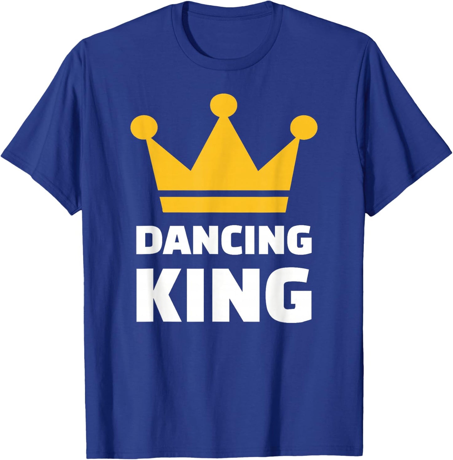 Dancing King T-Shirt - T-Shirt | Royal