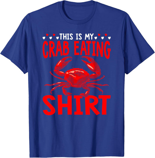 This Is My Crab Eating Crabbing Crab Fishing Crabs T-Shirt - T-Shirt | Royal