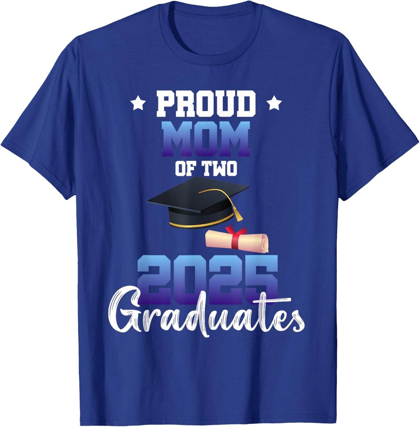 Proud MOM of Two 2025 Graduates Twin Senior Family T-Shirt - T-Shirt | Royal