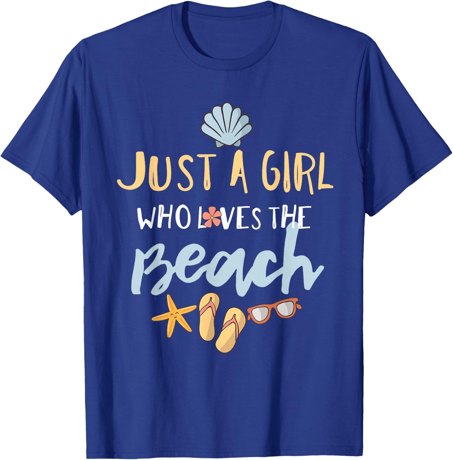 Just a Girl Who Loves the Beach T-Shirt - T-Shirt | Royal