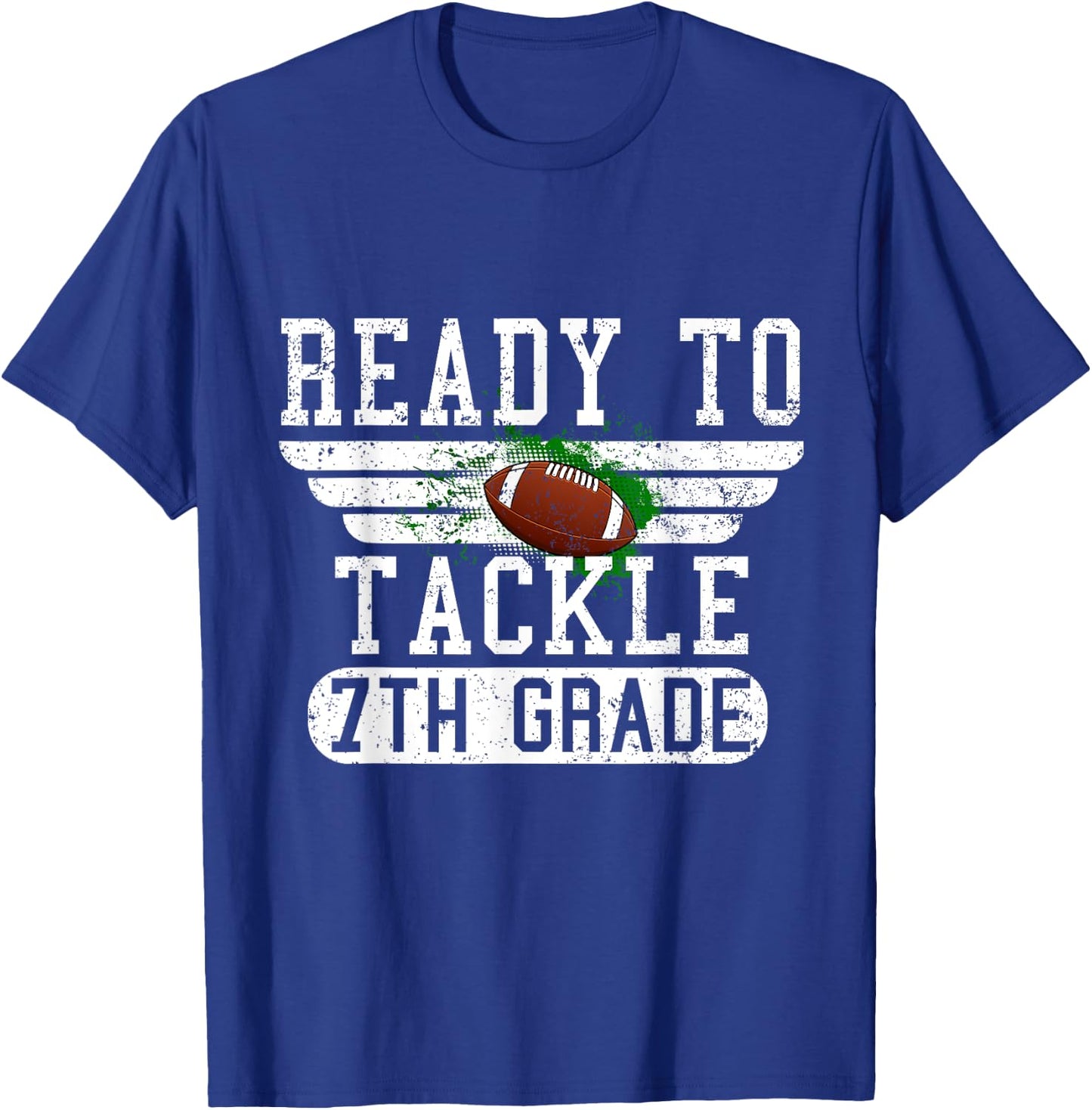 Ready To Tackle 7th Grade Football First Day Sport Boys T-Shirt - T-Shirt | Royal