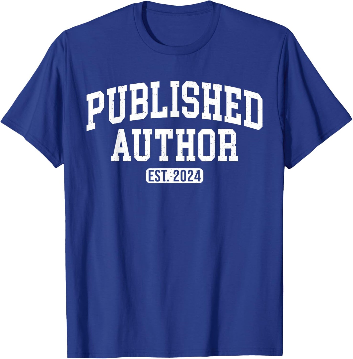 Published Author EST. 2024 New Author Writer Writing T-Shirt - T-Shirt | Royal