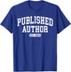 Published Author EST. 2024 New Author Writer Writing T-Shirt - T-Shirt | Royal