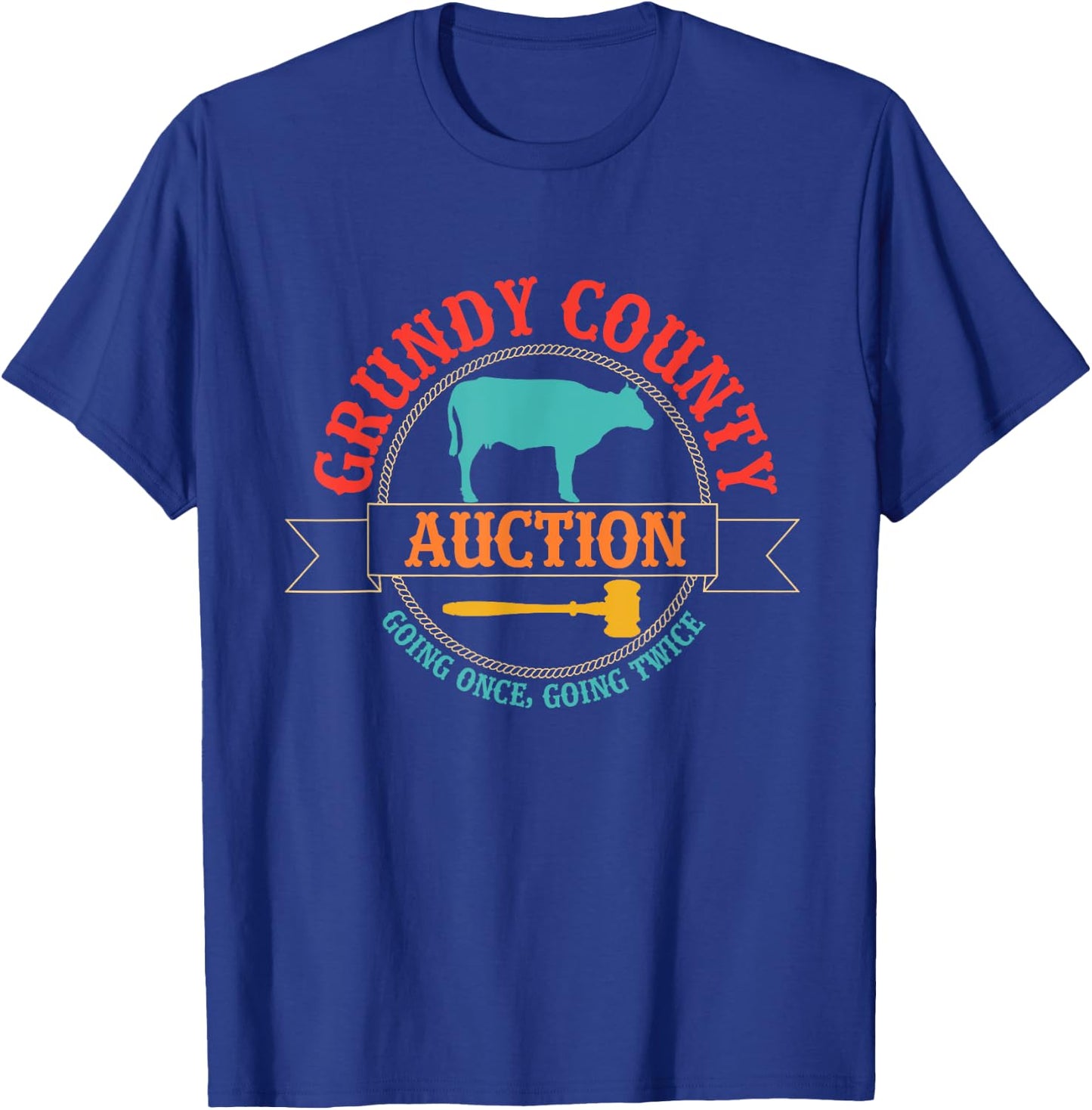 Grundy County Auction Going Once, Going Twice Vintage T-Shirt - T-Shirt | Royal