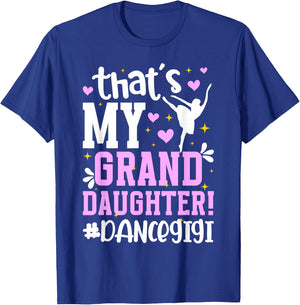 Proud Dance Gigi Grandma On Mother's Day Black Dance Granddaughter/Grandmother T-Shirt - T-Shirt | Royal