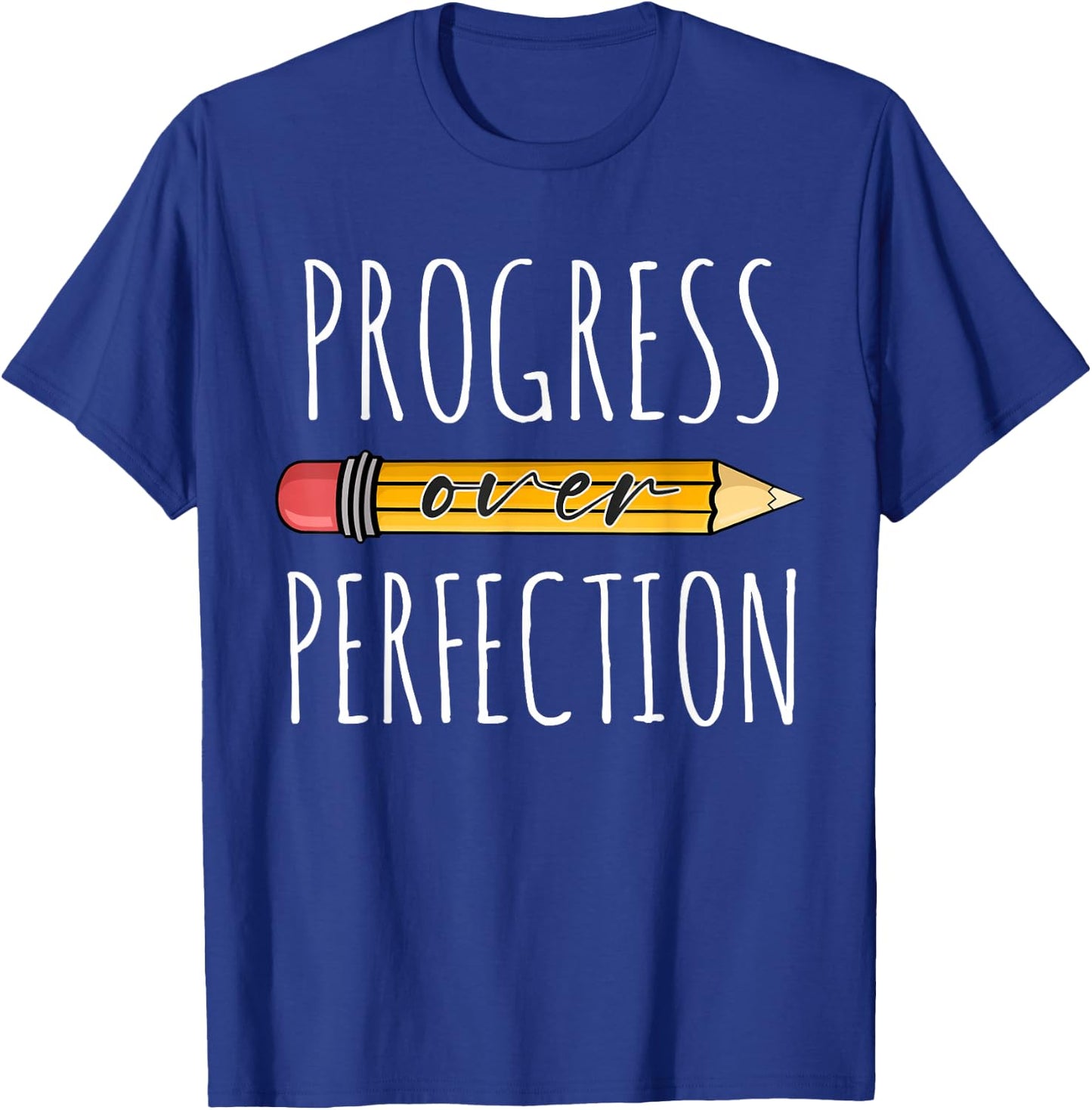 Motivational Progress Over Perfection Teacher Back to School T-Shirt - T-Shirt | Royal