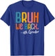 Bruh We Back 4th Grade First Day Of School Back To School T-Shirt - T-Shirt | Royal