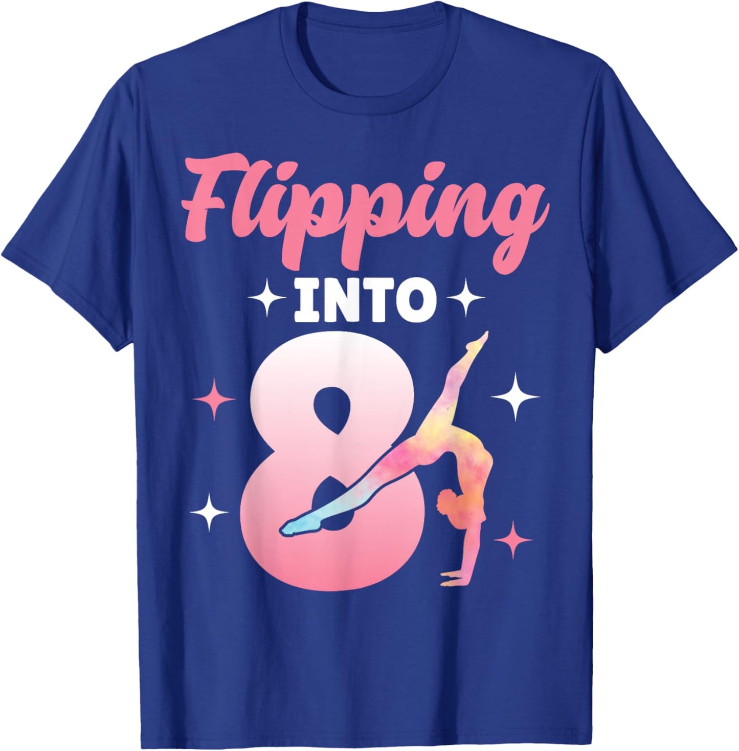 Flipping Into 8 Gymnast Gymnastics 8th Birthday Girls T-Shirt - T-Shirt | Royal