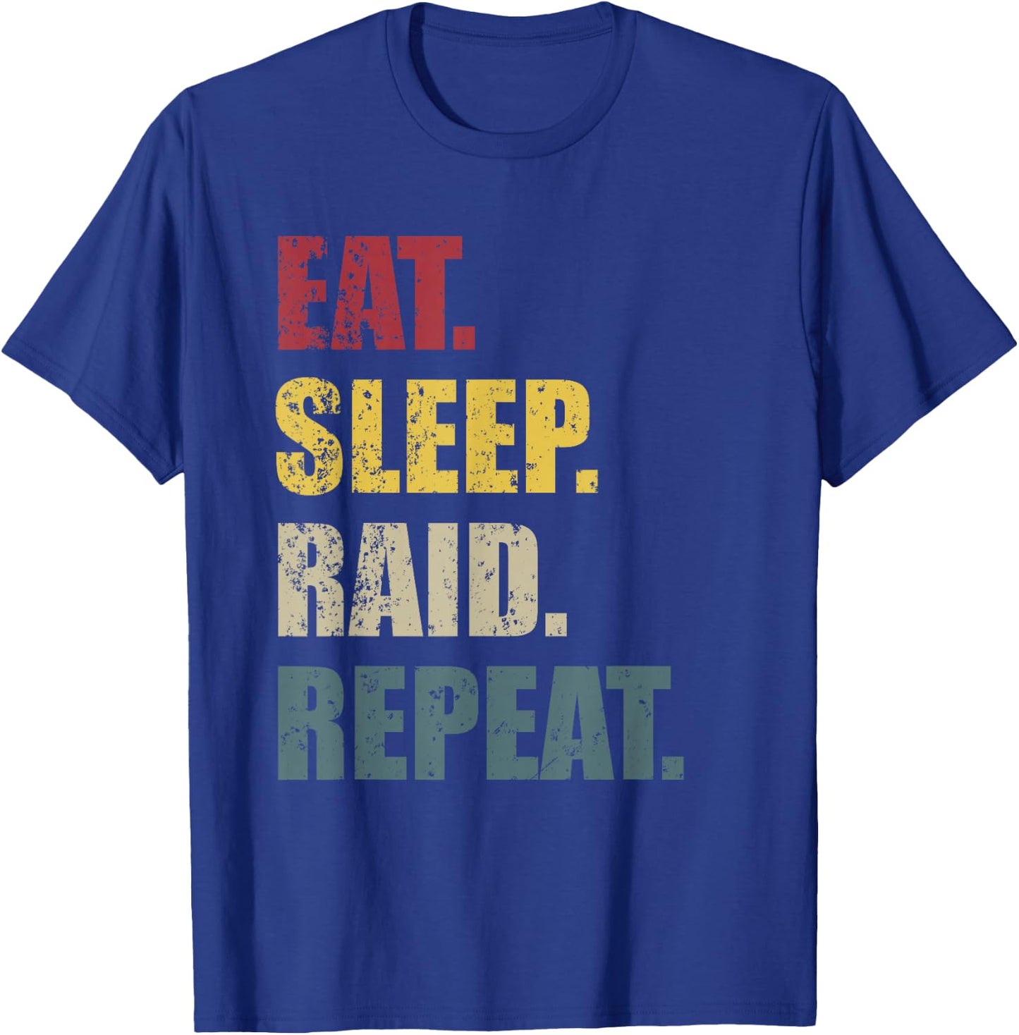 Vintage Eat Sleep Raid Repeat Video Game Lover Design T-Shirt - T-Shirt | Royal