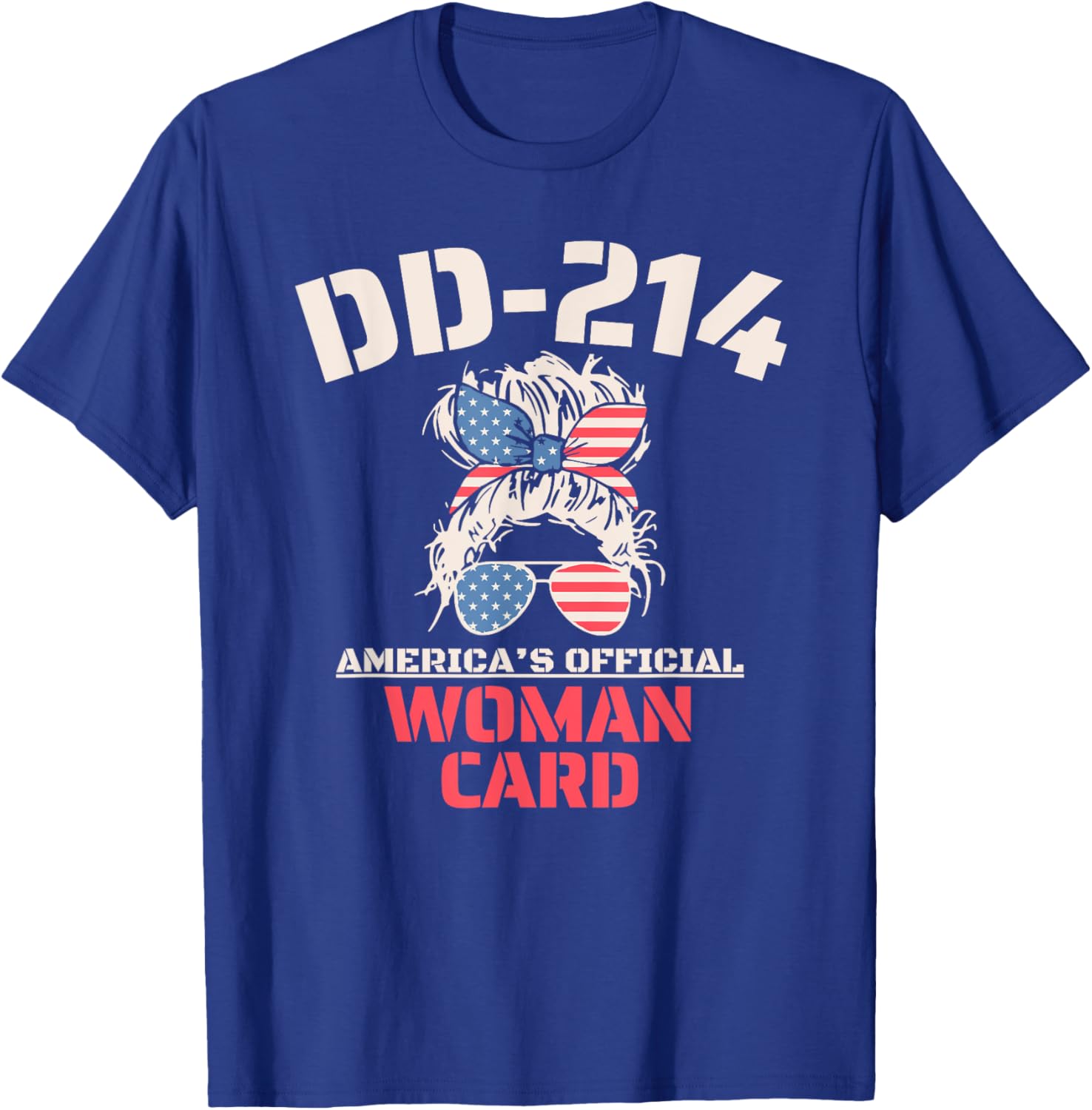DD-214 America's Official Woman Card Veteran Women T-Shirt - T-Shirt | Royal