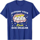 Support Your Local Egg Dealer, Farm Fresh eggs Funny farm T-Shirt - T-Shirt | Royal