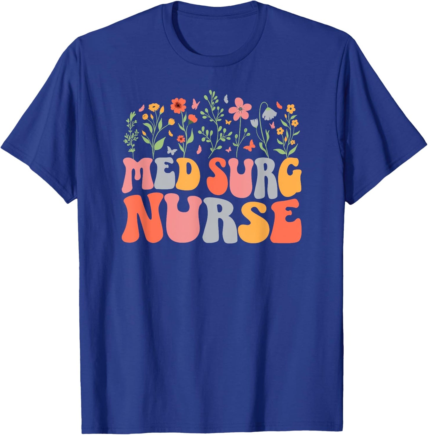Med Surg Nurse Groovy Medical Surgical Nurse T-Shirt - T-Shirt | Royal