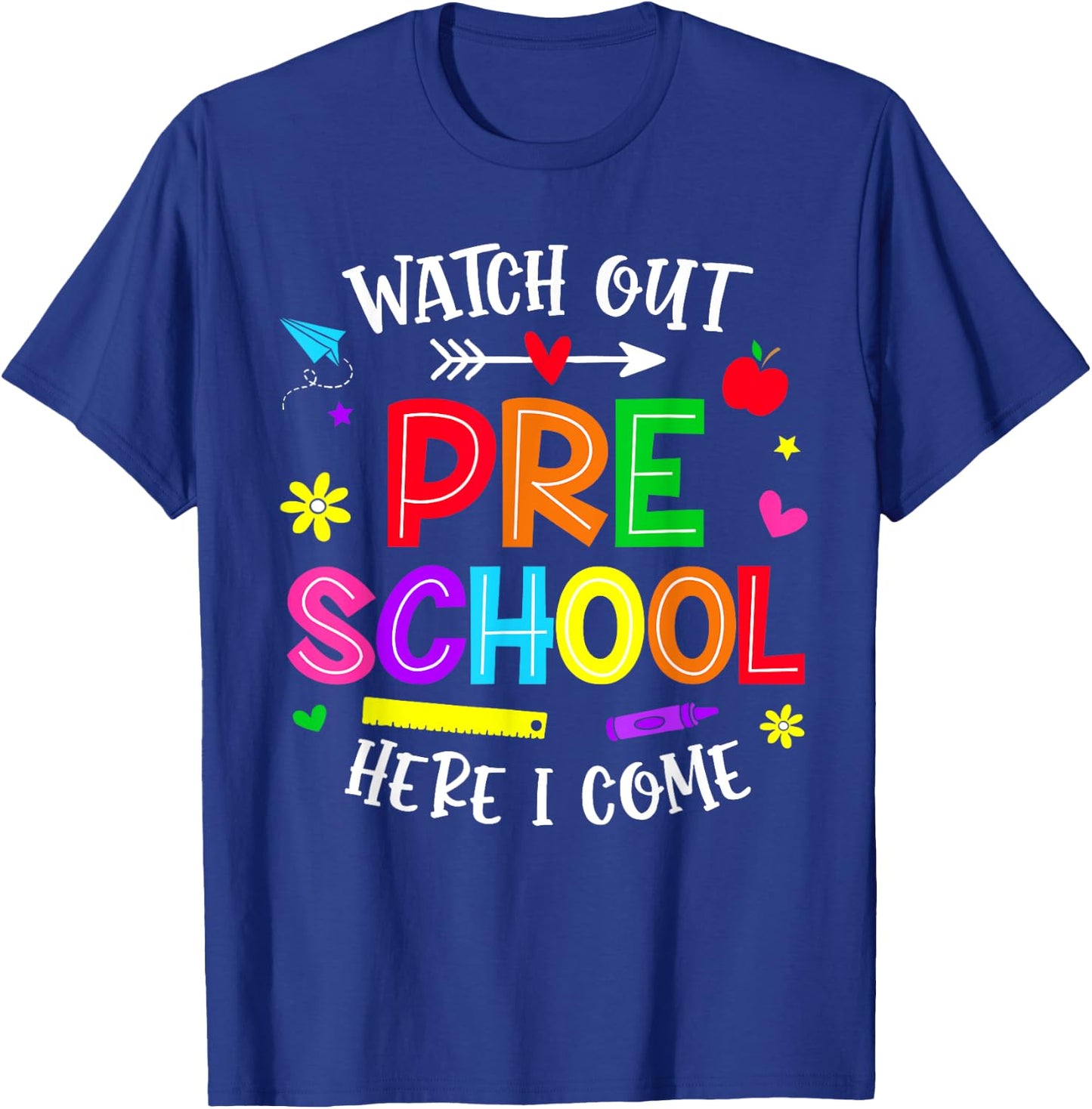 Watch Out Preschool Here I Come Preschool Back To School T-Shirt - T-Shirt | Royal