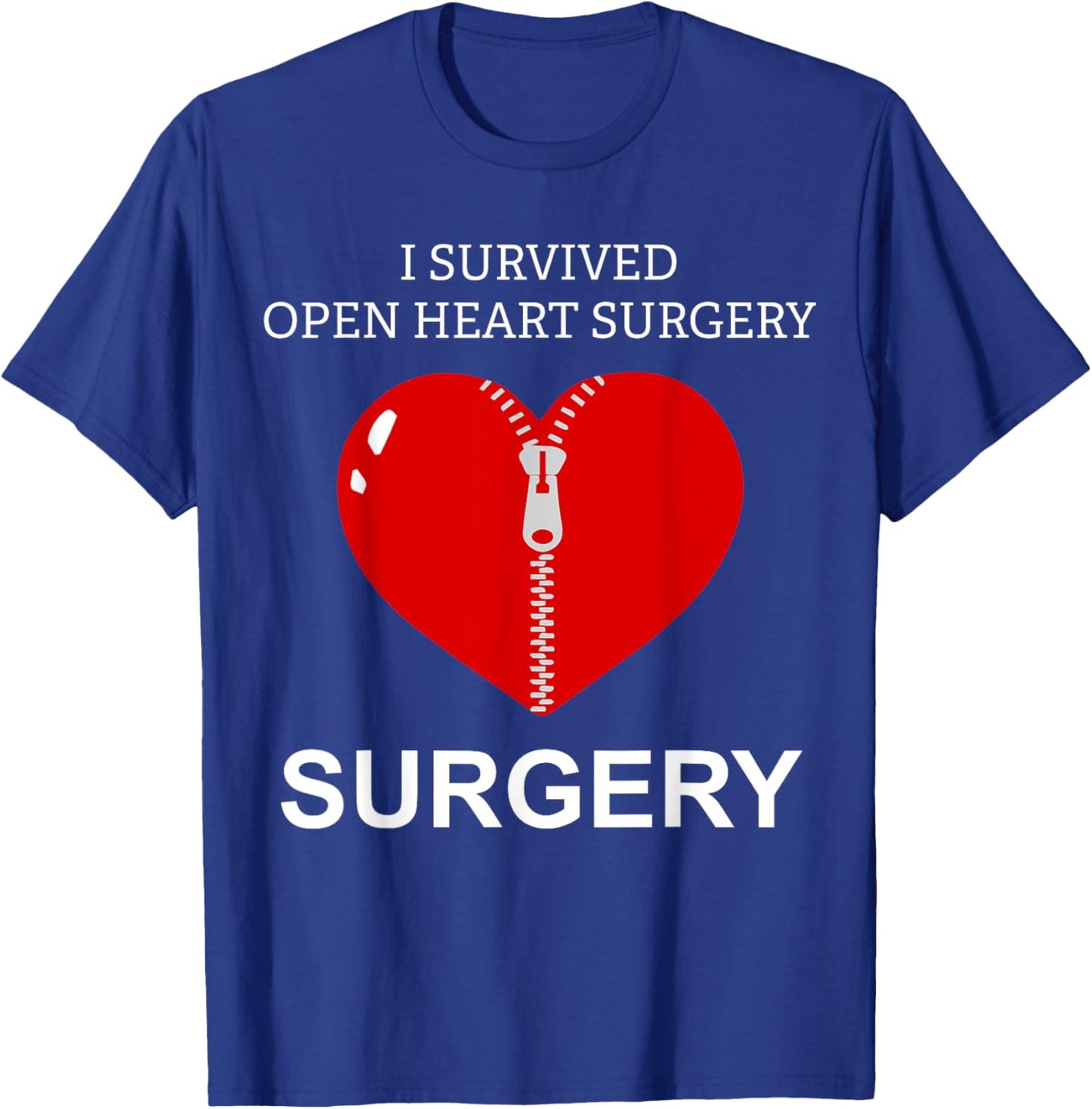 I Survived Open Heart Surgery Men Women Gift T-Shirt - T-Shirt | Royal