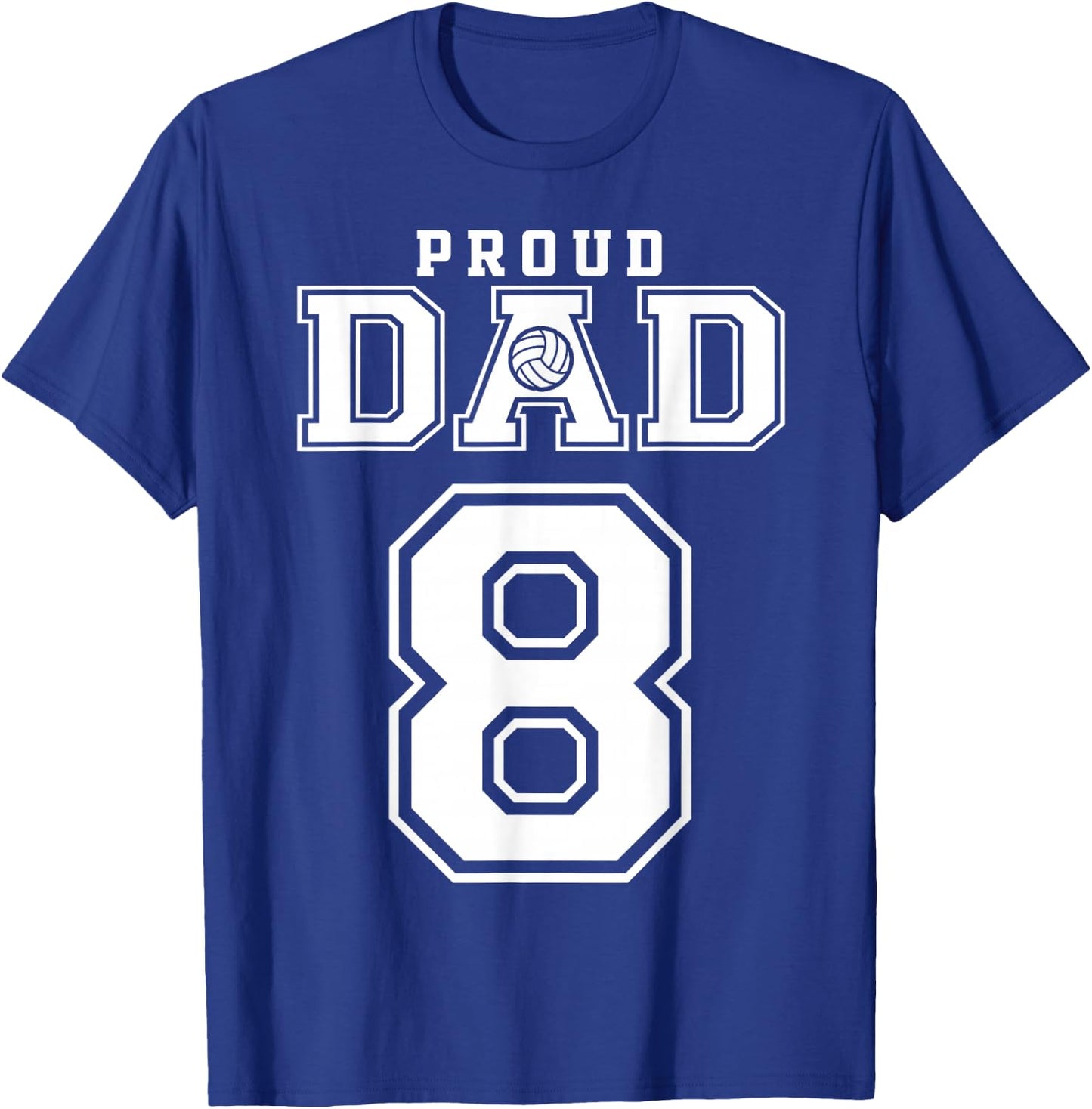 Custom Proud Volleyball Dad Number 8 Personalized T-Shirt - T-Shirt | Royal