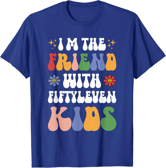I'm the Friend With Fiftyleven Kids Funny Mom Life Retro T-Shirt - T-Shirt | Royal