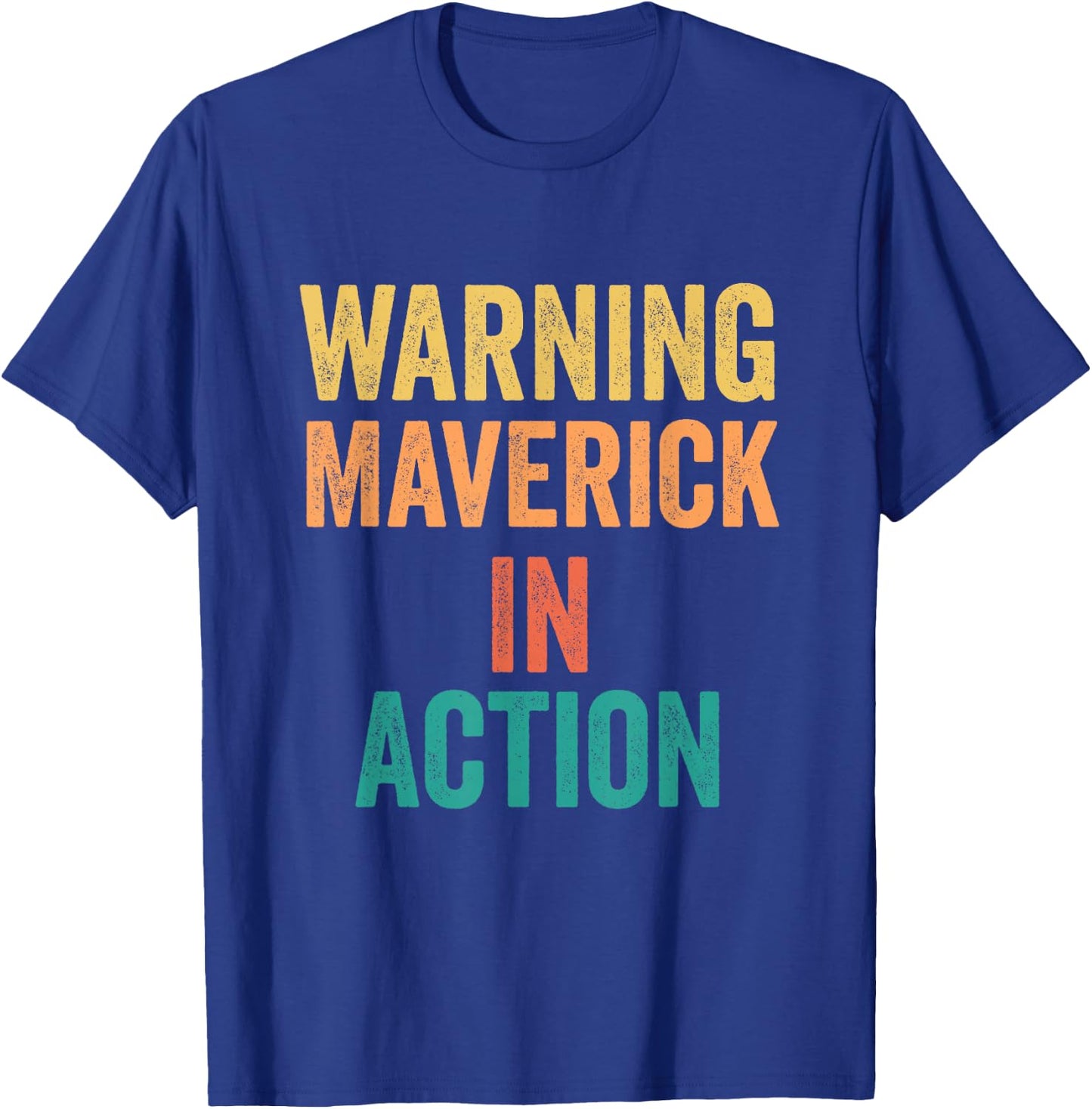 Warning Maverick In Action Funny Custom Name For Boys T-Shirt - T-Shirt | Royal