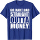 Father's Day Karting Racer Go Kart Racing Dad T-Shirt - T-Shirt | Royal
