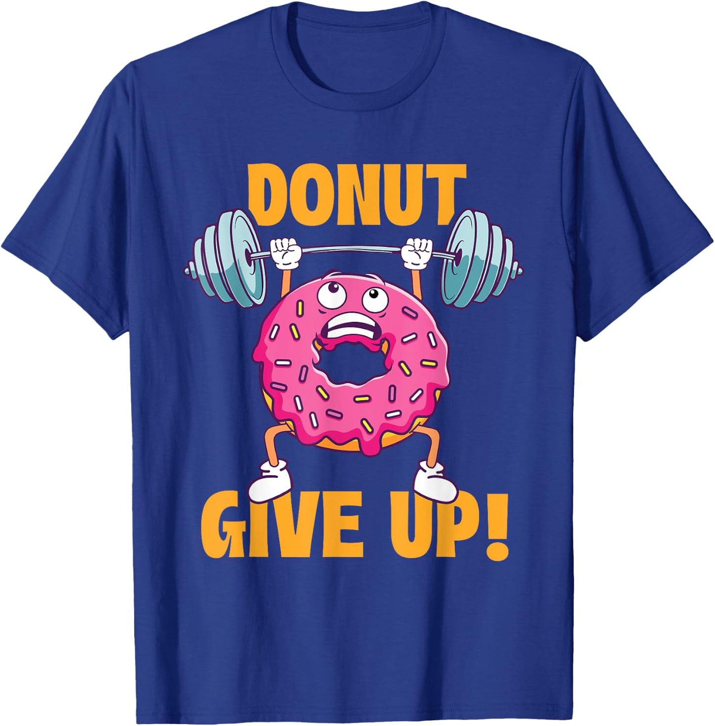 Funny Gym Shirts Donut Give Up - Workout Gym Weightlifting Bodybuilding , Small, Black T-Shirt - T-Shirt | Royal