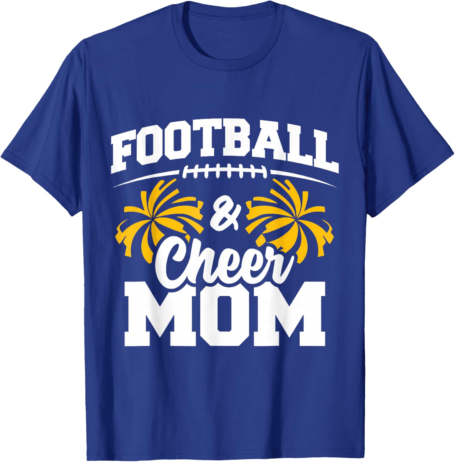 Football Cheer Mom High School Cheerleader Cheerleading T-Shirt - T-Shirt | Royal