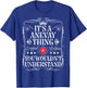 Anevay Name Its A Anevay Thing You Wouldn't Understand T-Shirt - T-Shirt | Royal