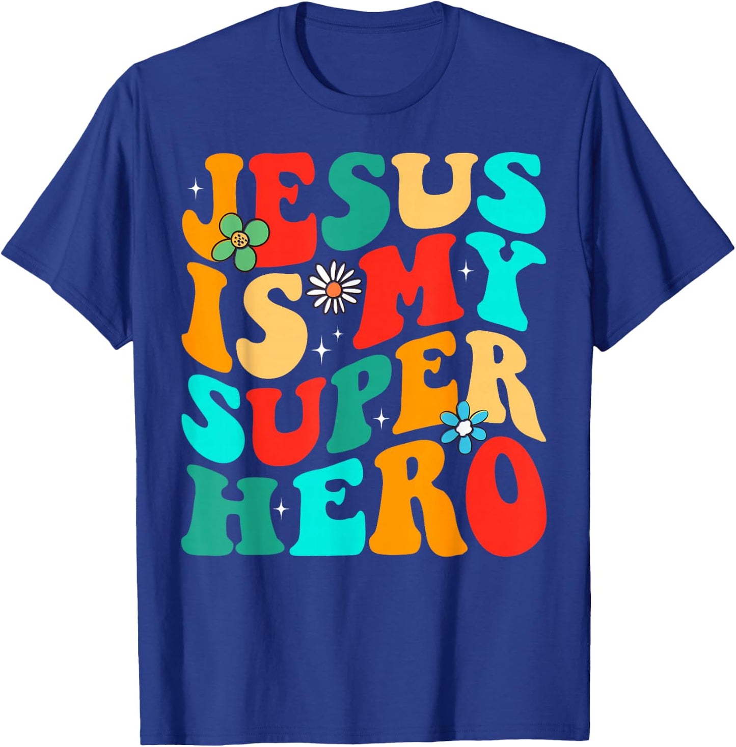 Jesus Is My Superhero Christian Religious T-Shirt - T-Shirt | Royal