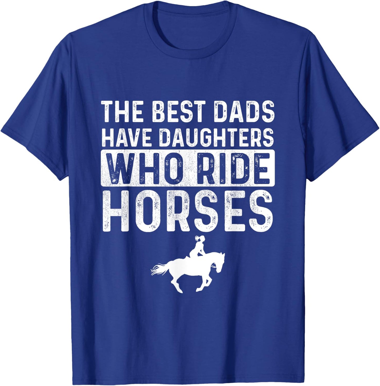 Dad Of Horse Lover Equestrian Horseback Rider T-Shirt - T-Shirt | Royal