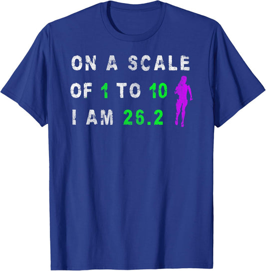 On Scale of 1 to 10 I'm 26.2 Runner Running Marathon XC T-Shirt - T-Shirt | Royal