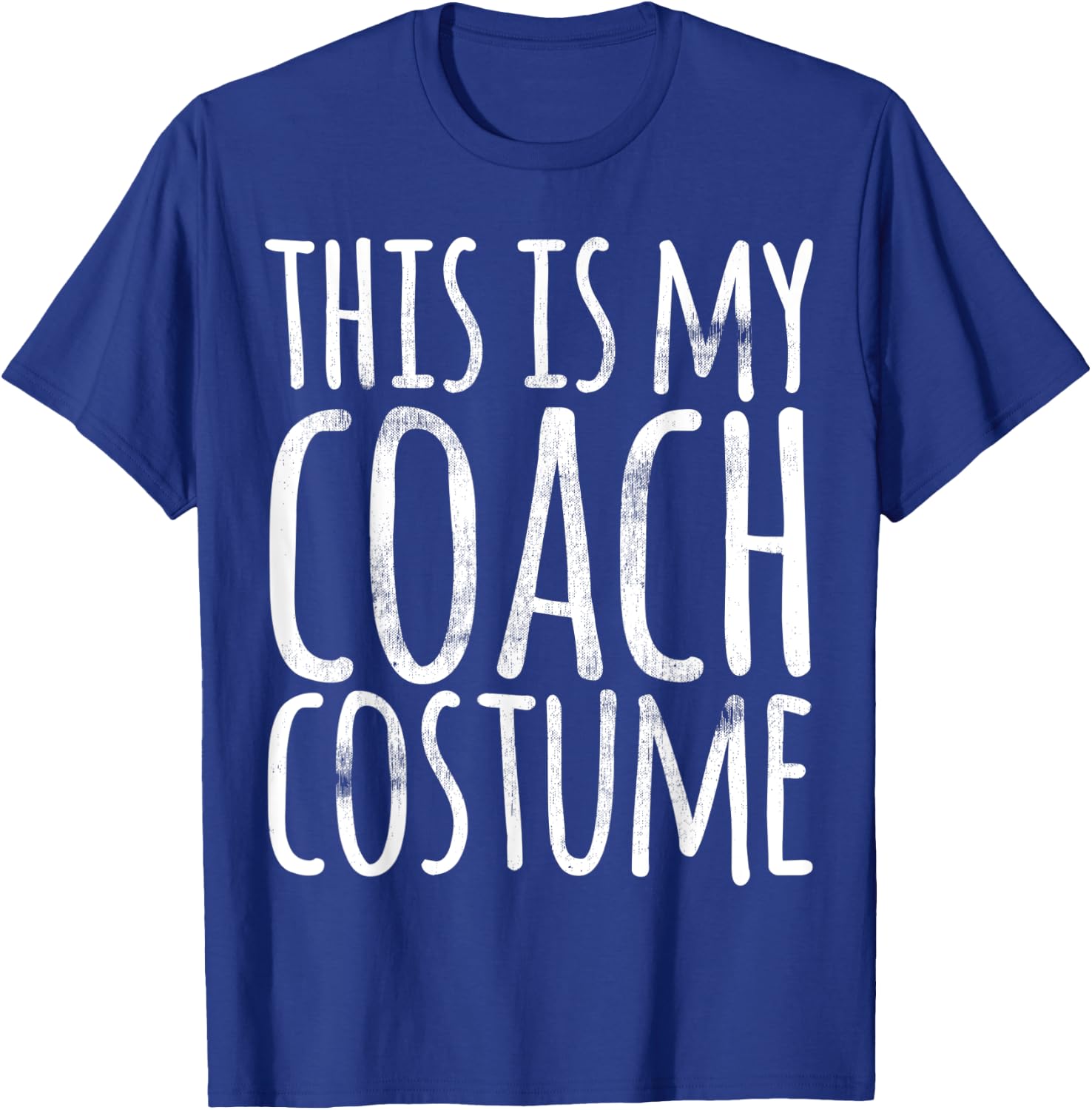 This Is My Coach Costume Halloween Funny Lazy Easy Outfit T-Shirt - T-Shirt | Royal