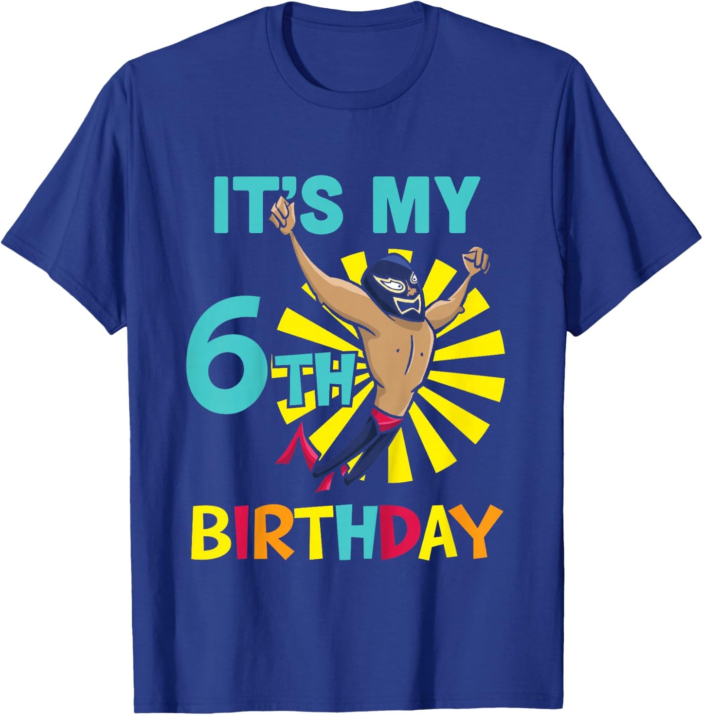 Kids Kids It's My 6th Birthday Wrestling Theme for 6-Year-Old Boy T-Shirt - T-Shirt | Royal