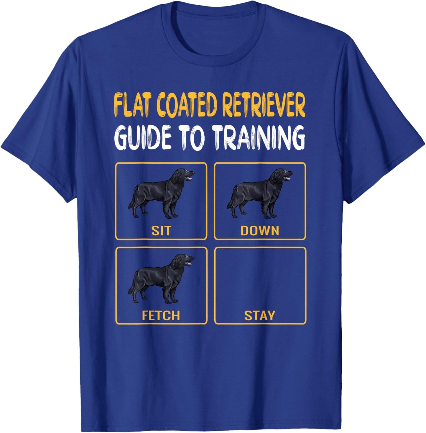 Flat-Coated Retriever Guide To Training Dog Obedience T-Shirt - T-Shirt | Royal