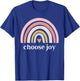 Choose Joy Rainbow Heart Inspirational Motivational T-Shirt - T-Shirt | Royal