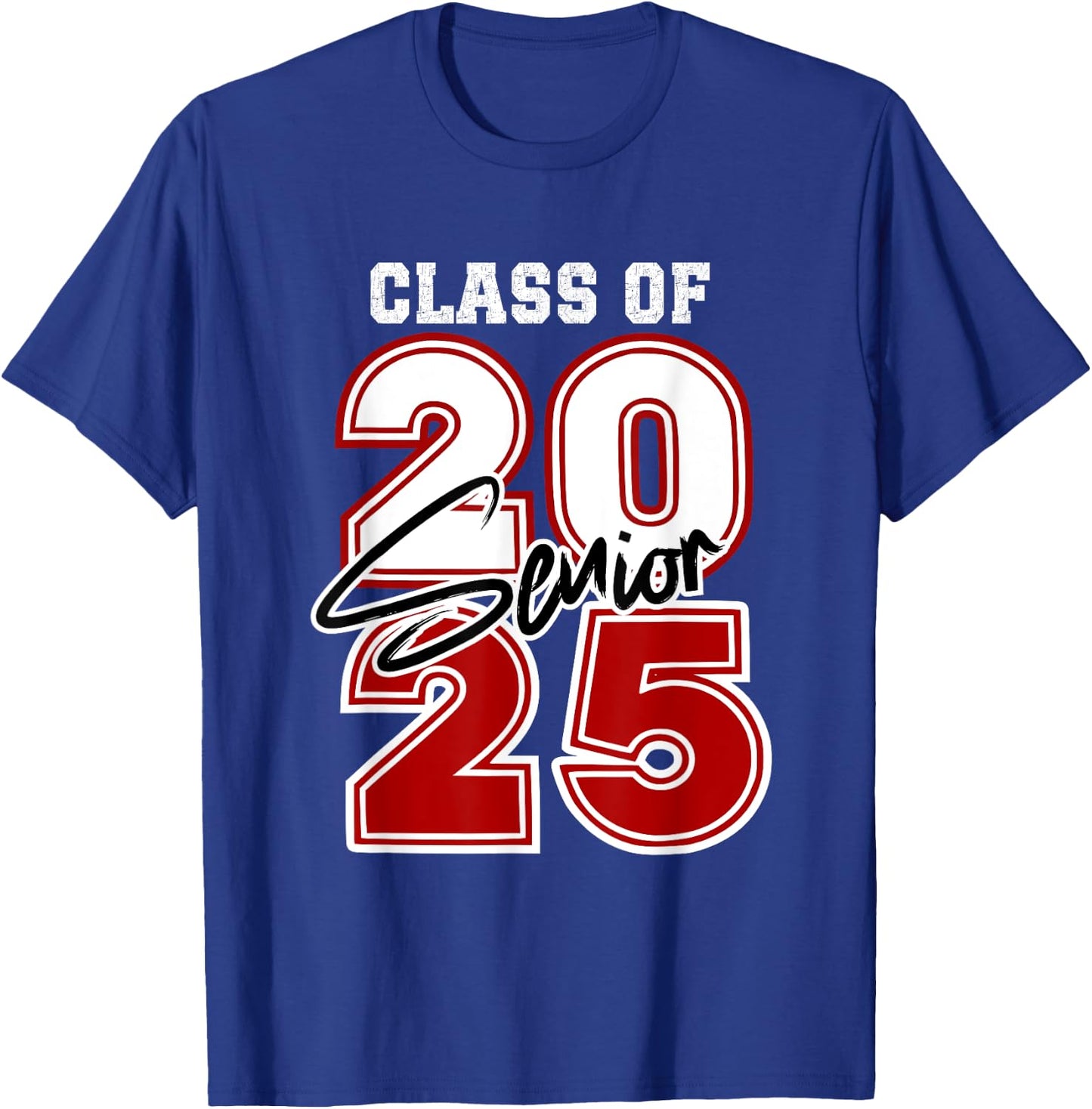 Class of 2025 Senior - Graduation 2025 Red T-Shirt - T-Shirt | Royal