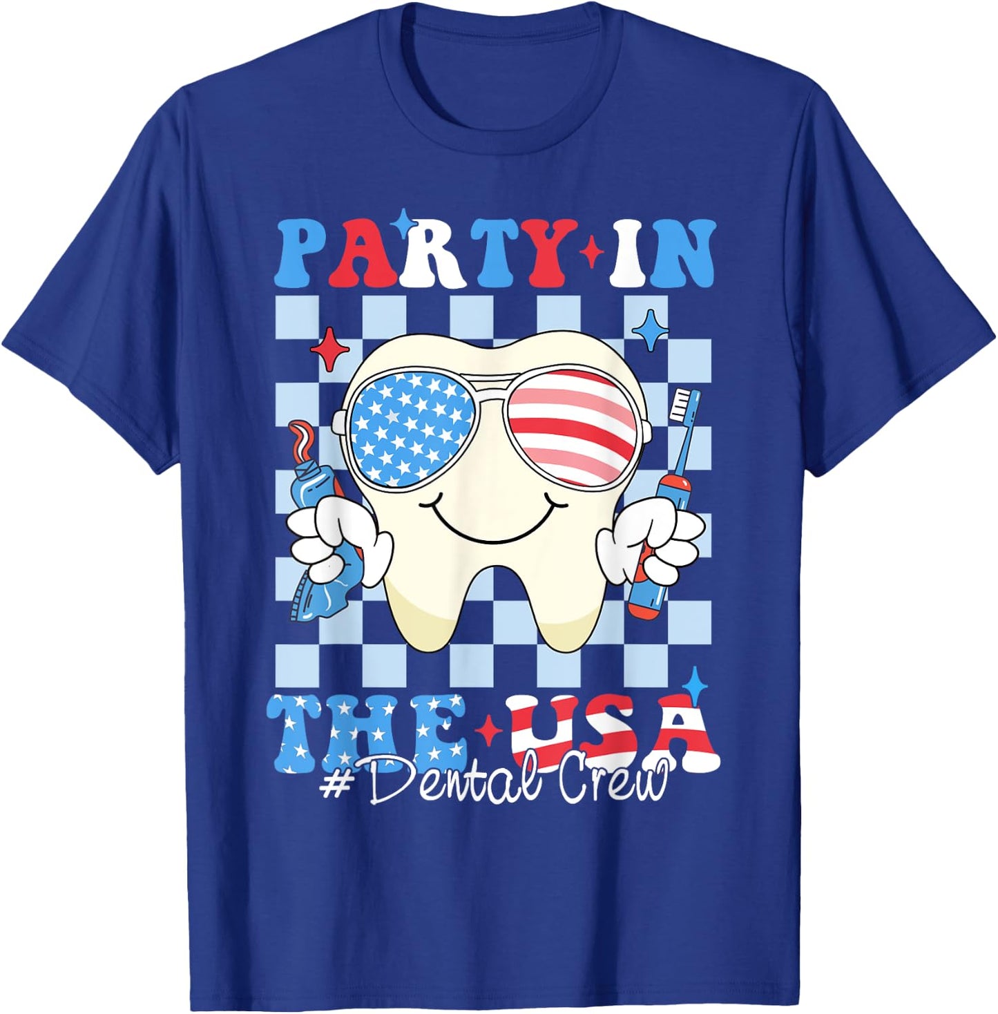 Dental Crew Patriotic Dentist 4th of July Party In The USA T-Shirt - T-Shirt | Royal