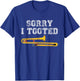 Sorry I Tooted Trombone Player Funny Marching Band Musician T-Shirt - T-Shirt | Royal