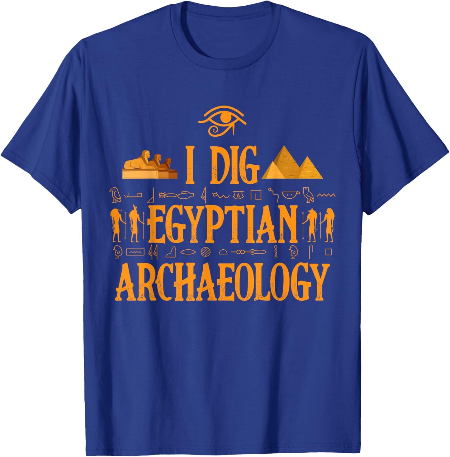 Funny Egyptian Archaeology Gift Archaeologist Men Women T-Shirt - T-Shirt | Royal