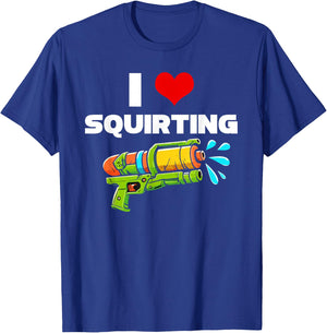 I Love Squirting I Heart Squiting Funny Water Squirt Gun T-Shirt - T-Shirt | Royal