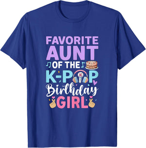Favorite Aunt of The K-Pop Birthday Girl Family T-Shirt - T-Shirt | Royal
