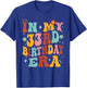 In My 33rd Birthday Era Groovy Thirty - Three 33 Years Old T-Shirt - T-Shirt | Royal
