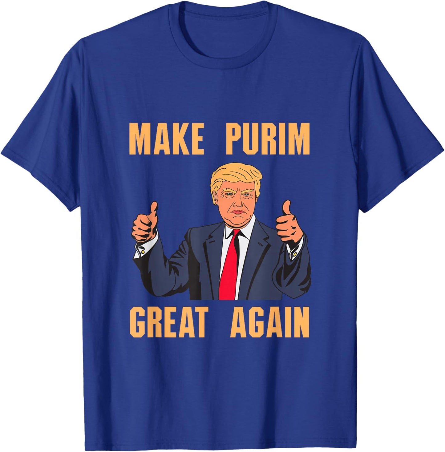 Make Purim Great Again Funny Trump Costume Hebrew Jewish T-Shirt - T-Shirt | Royal