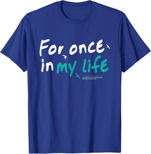 for Once in My Life Lyric Jean DuShon Stevie Wonder T-Shirt - T-Shirt | Royal